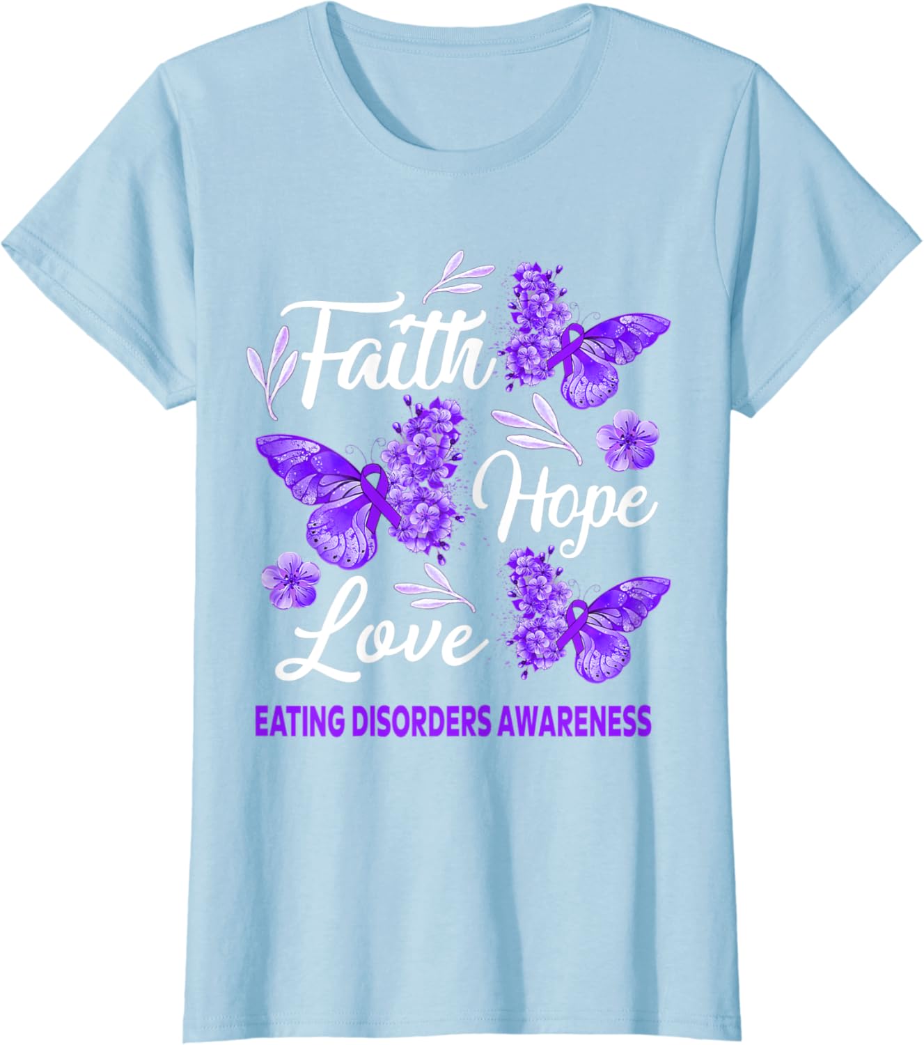 Eating disorders Awareness Faith Hope Love Butterfly TShirt